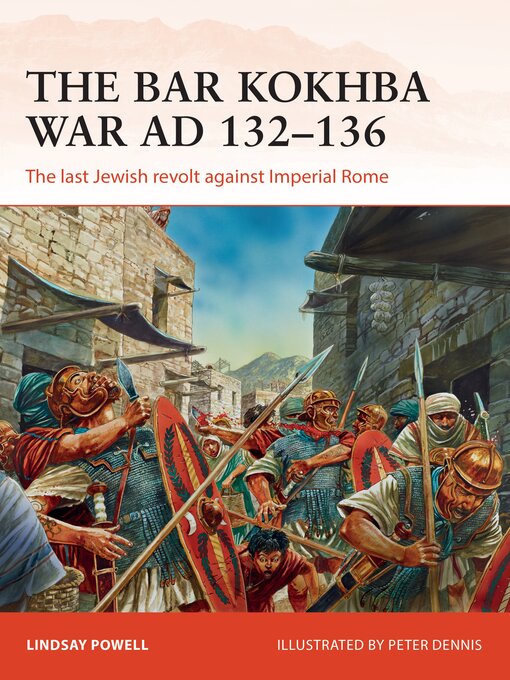 Title details for The Bar Kokhba War AD 132–136 by Lindsay Powell - Available